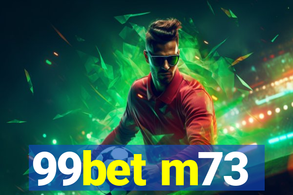 99bet m73